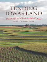 Tending Iowa's Land